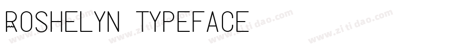 Roshelyn Typeface字体转换